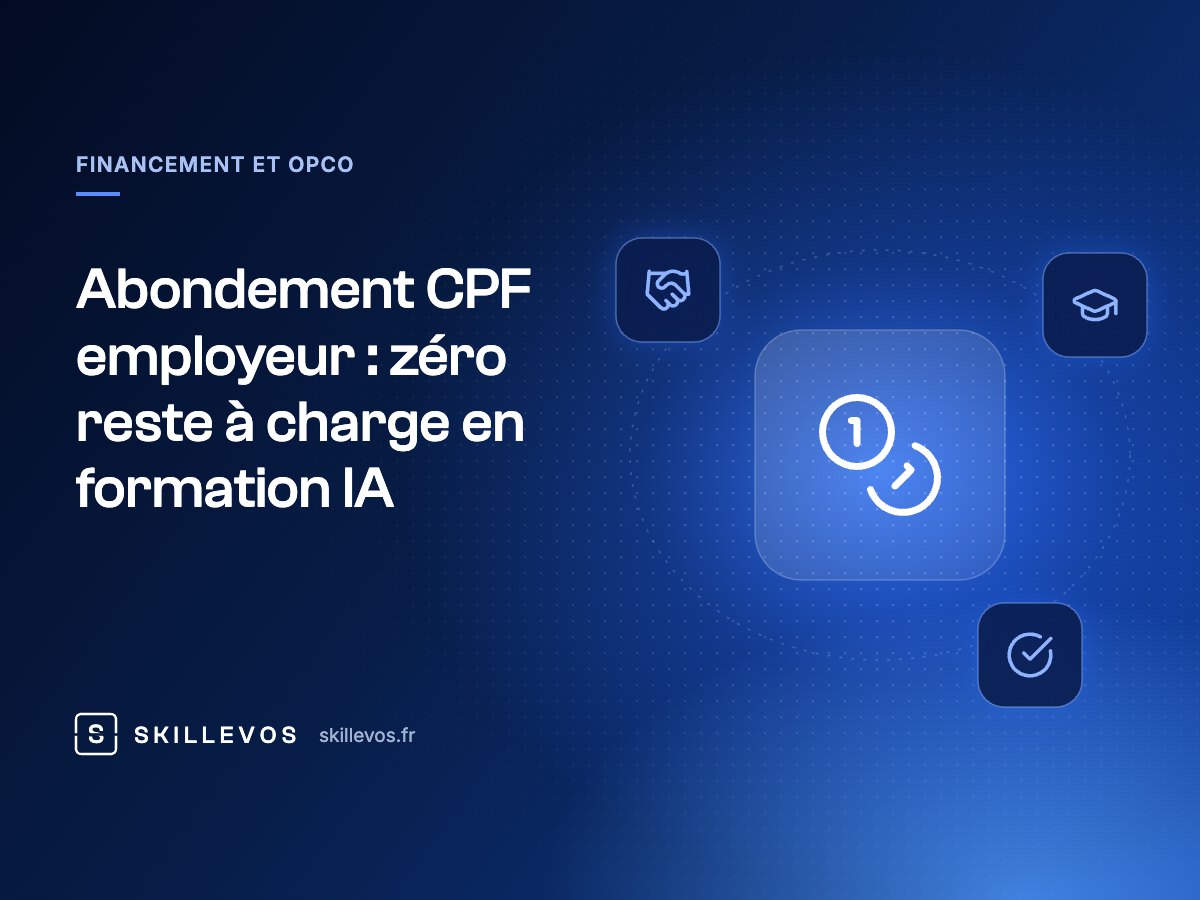 Abondement CPF employeur : zéro reste à charge en formation IA