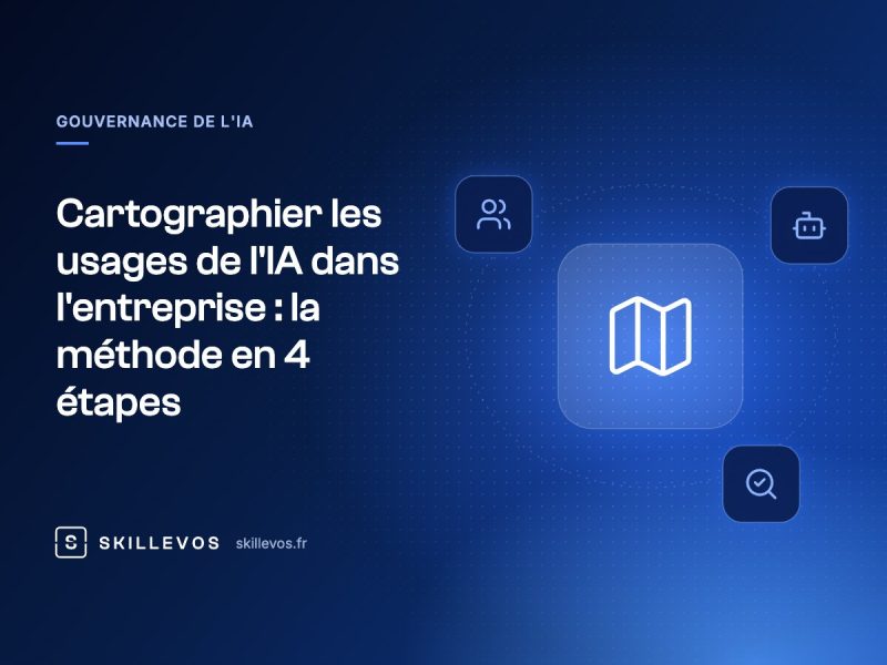 Cartographier les usages de l'IA dans l'entreprise : la méthode en 4 étapes
