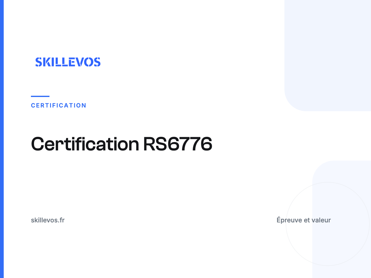 Certification RS6776 : contenu, épreuve et valeur réelle