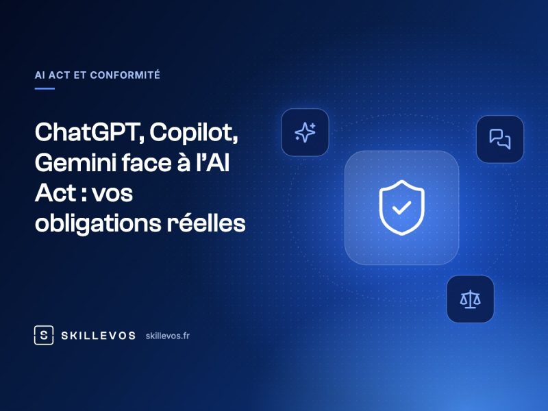 ChatGPT, Copilot, Gemini face à l’AI Act : vos obligations réelles