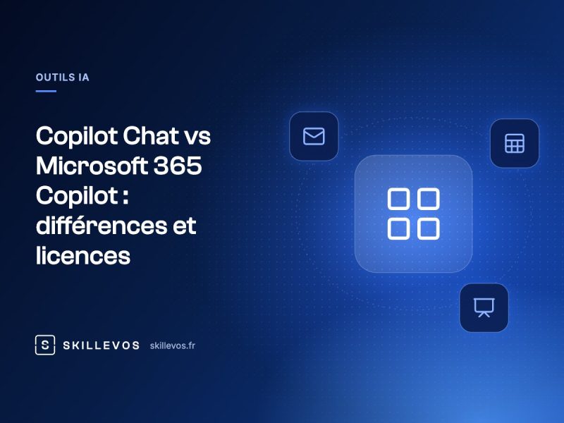 Copilot Chat vs Microsoft 365 Copilot : différences et licences