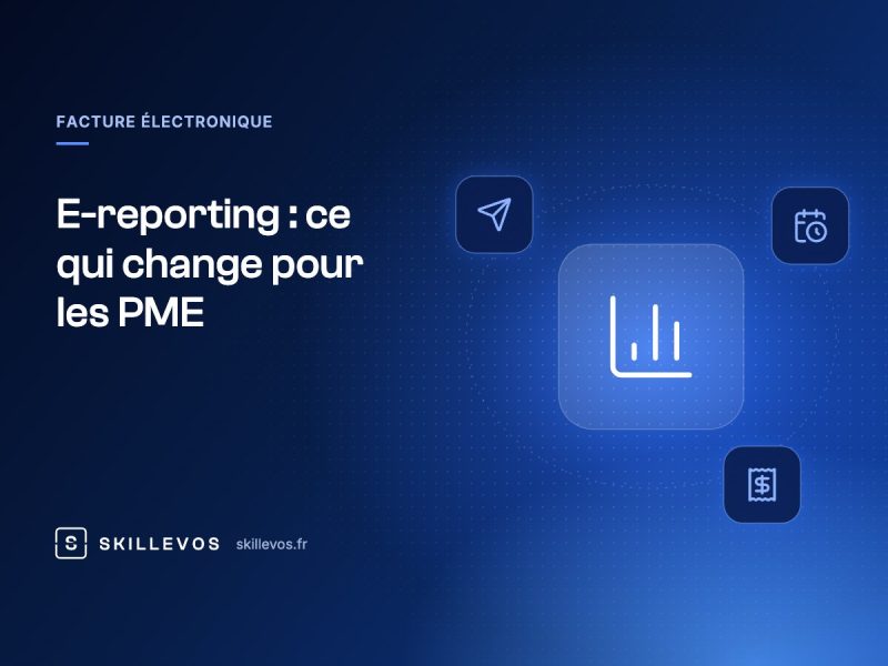 E-reporting : ce qui change pour les PME