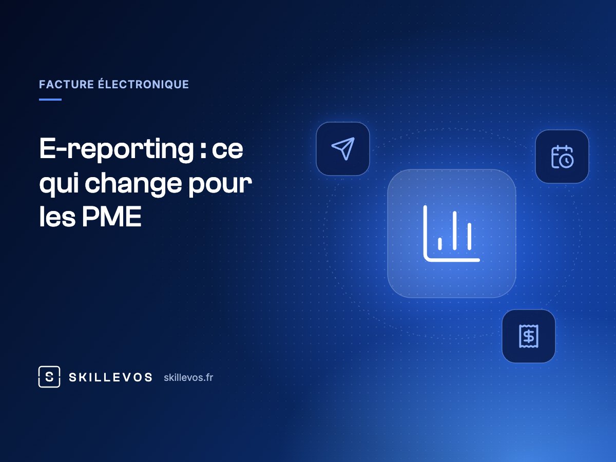 E-reporting : ce qui change pour les PME