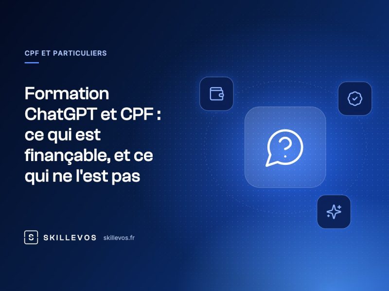 Formation ChatGPT et CPF : ce qui est finançable, et ce qui ne l'est pas