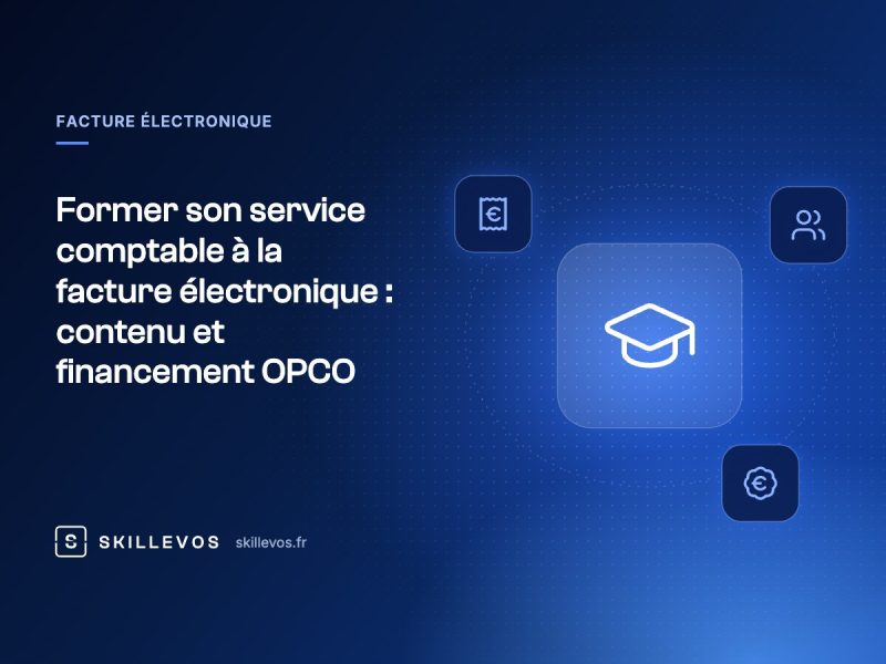 Former son service comptable à la facture électronique : contenu et financement OPCO