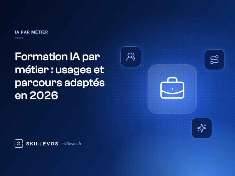 Formation IA par métier : usages et parcours adaptés en 2026