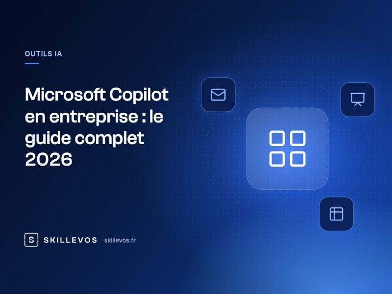 Microsoft Copilot en entreprise : le guide complet 2026