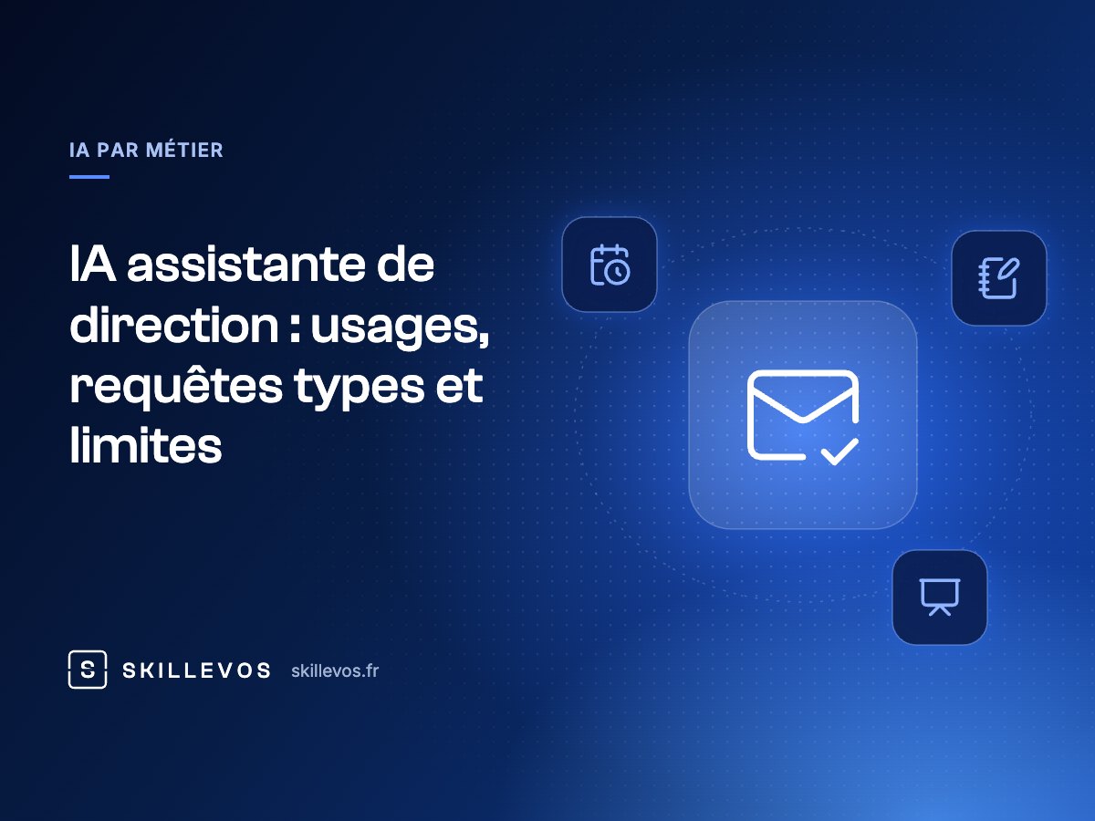 IA assistante de direction : usages, requêtes types et limites