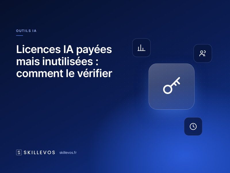 Licences IA payées mais inutilisées : comment le vérifier