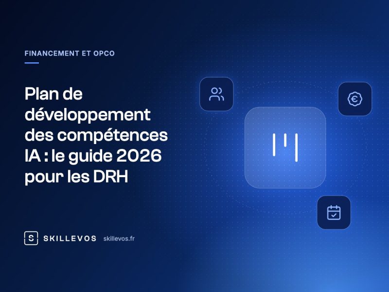 Plan de développement des compétences IA : le guide 2026 pour les DRH