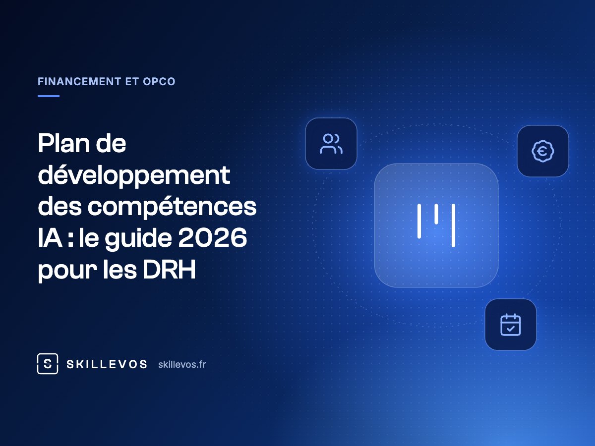 Plan de développement des compétences IA : le guide 2026 pour les DRH